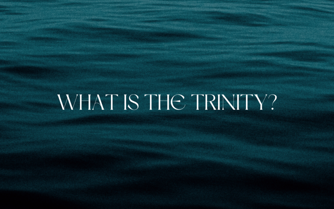 What is the Trinity?